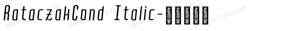 RataczakCond Italic字体转换